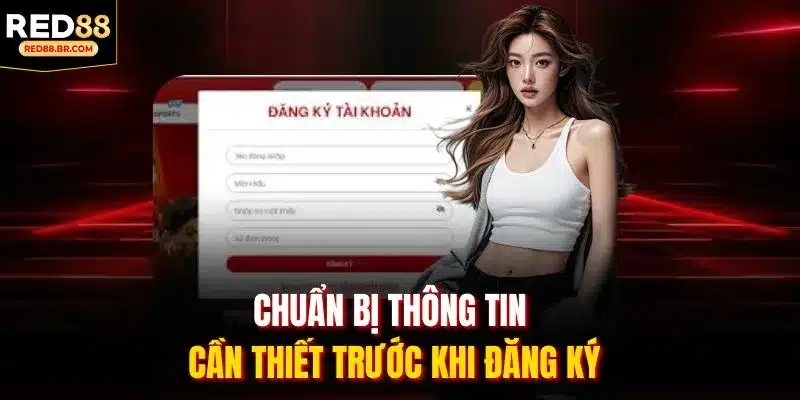 Chuẩn bị thông tin cần thiết trước khi đăng ký