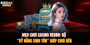 mẹo chơi casino RED88